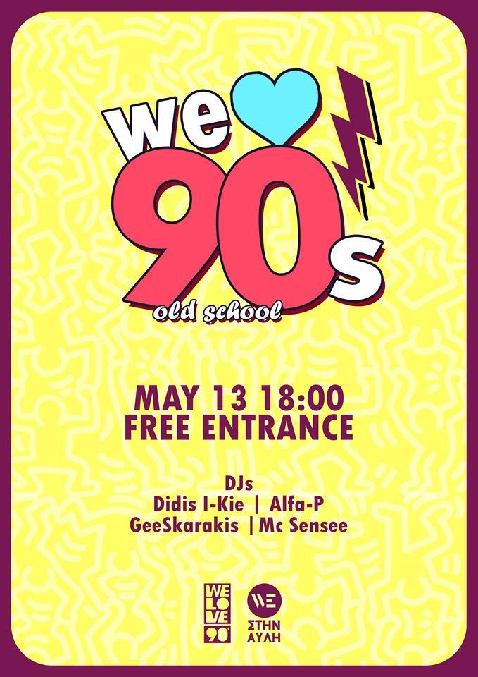 we love 90s old school party poster